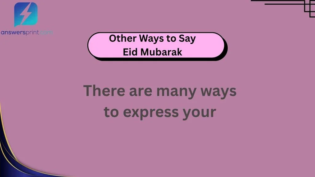 Other Ways to Say Eid Mubarak