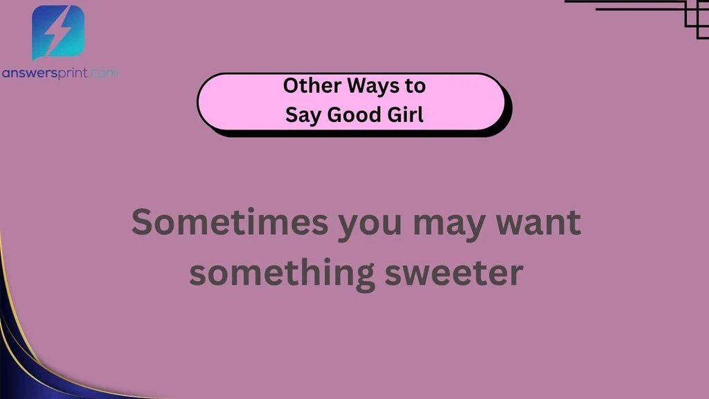 Other Ways to Say Good Girl