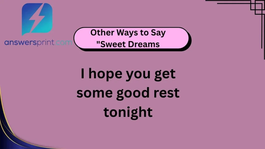 Other Ways to Say "Sweet Dreams