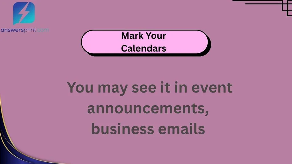 Mark Your Calendars
