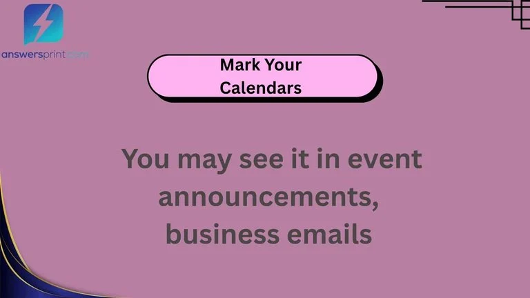 Mark Your Calendars