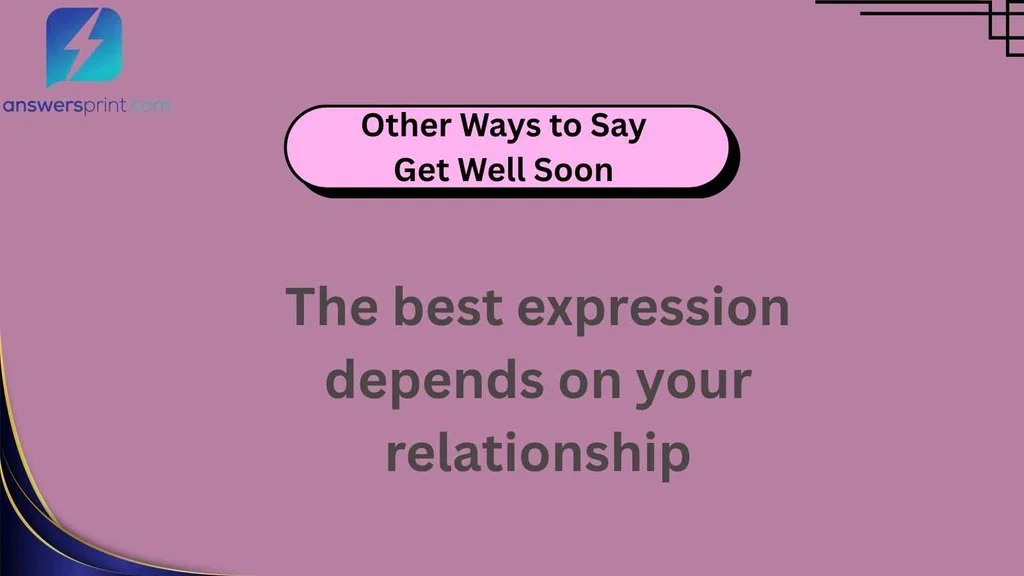 Other Ways to Say Get Well Soon