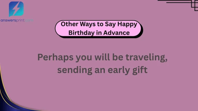 Other Ways to Say Happy Birthday in Advance