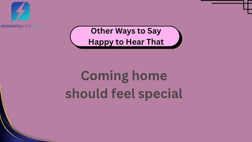 Other Ways to Say Happy to Hear That