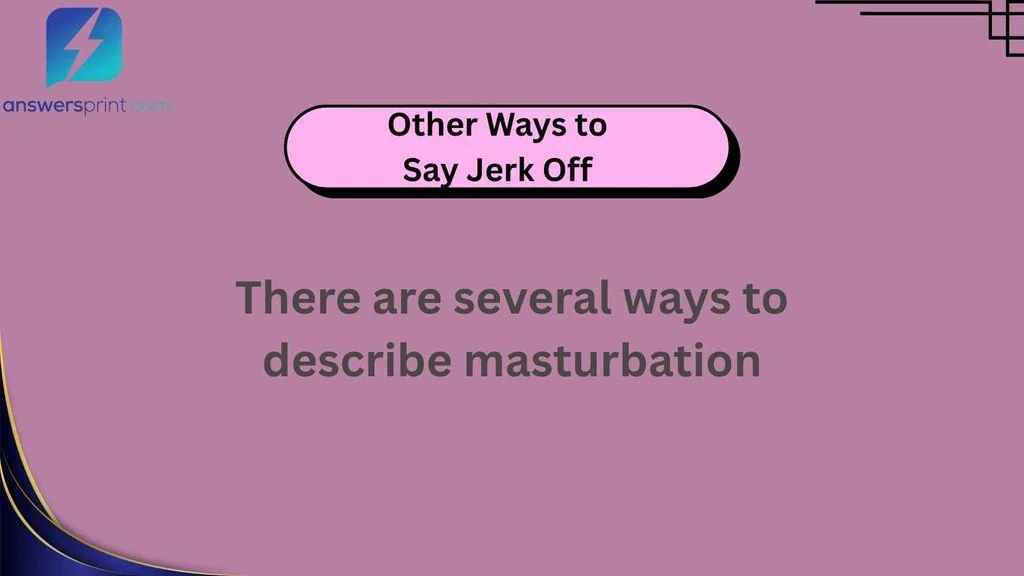 Other Ways to Say Jerk Off